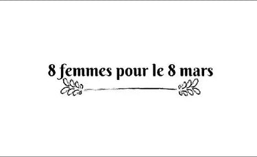 Journée internationale des droits des femmes Portraits de 8 femmes entrepreneures engagées